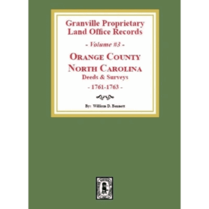 Granville Land Records, Orange County, North Carolina.