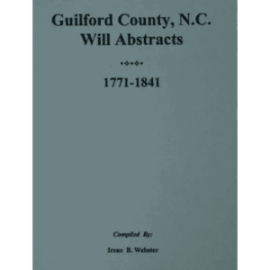 Book cover: Guilford County Will Abstracts 1771-1841.