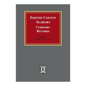 Fayette County Alabama Cemetery Records book cover.