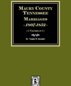Cover of a book on Maury County, Tennessee marriages from 1807-1852.