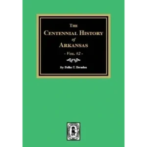 Cover of a book on Arkansas's centennial history from 1820 to 1923.