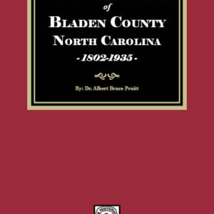 Land Warrants and Grants of Bladen County, North Carolina, 1802-1935