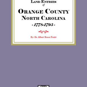 Land Entries of Orange County, North Carolina, 1778-1795