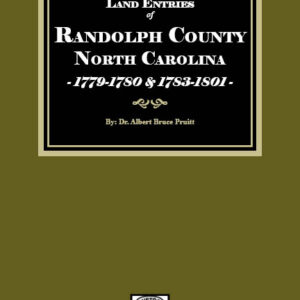 Land Entries of Randolph County, North Carolina, 1779-1780 and 1783-1801