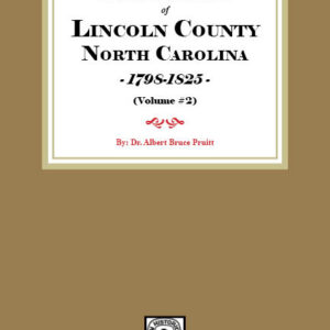 Land Entries of Lincoln County, North Carolina, 1798-1825. (Volume #2)