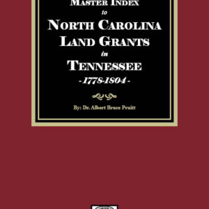 Master Index to North Carolina Land Grants in Tennessee. 1778-1803